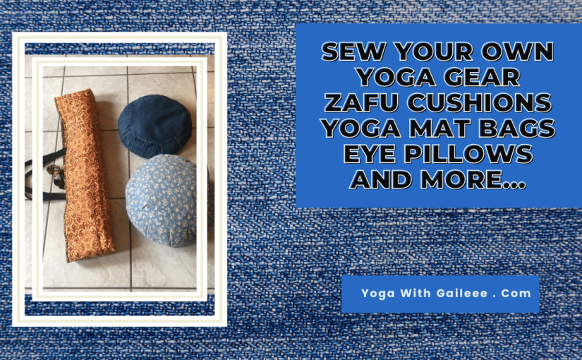 Props and Gear for your Yoga practice – sew them up!