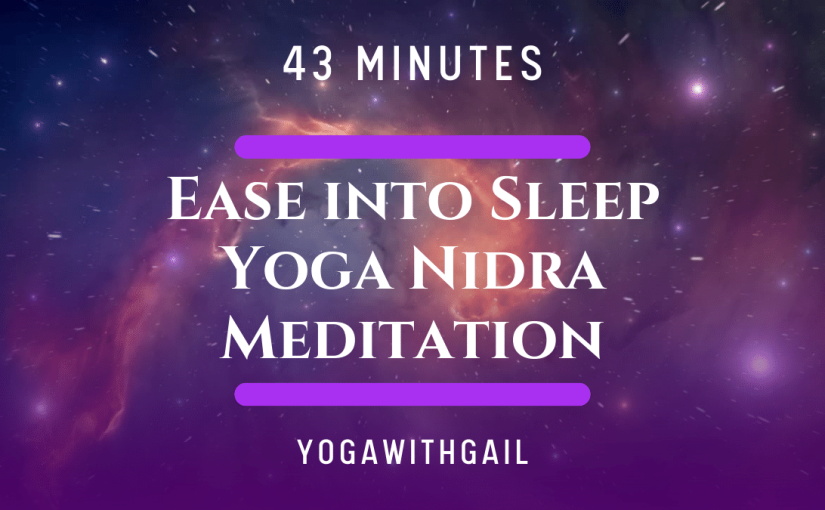 Ease into sleep with Yoga Nidra Meditations. A Guided Rest & Relaxation Practice for Insomnia.